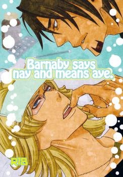 Tiger & Bunny dj - Barnaby Says No and Means Yes
